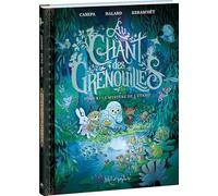 Au chant des grenouilles - Tome 4: Le Mystère de l'étang