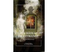 Au château de l'étrange Claude Seignolle (Auteur)