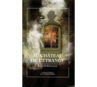 Au château de l'étrange - Claude Seignolle - Castor Astral - broché - Roman
