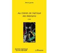 Au chevet de l'Afrique des éléphants Pierre Lacroix (Auteur)