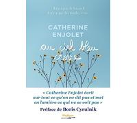 Au ciel bleu croire Catherine Enjolet (Auteur)