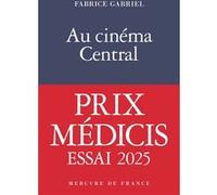 Au cinéma central Fabrice Gabriel (Auteur)