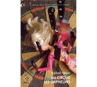 Au cirque les orphelins Raphaël Majan (Auteur)