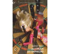 Au cirque les orphelins: Une contre-enquête du commissaire Liberty