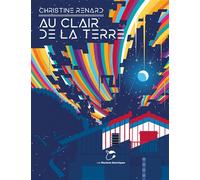 Au clair de la Terre - Christine Renard - Moutons Electriques - broché - Roman