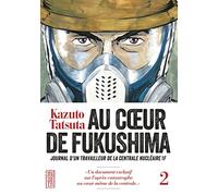 Au coeur de Fukushima - Tome 2