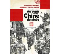 Au coeur de la Chine dessinée - Une balade bilingue Edition bilingue français-chinois - Rosemary Taleb-Rivière - Elytis Eds - relié - Carnet (de voyage, intime, de notes)