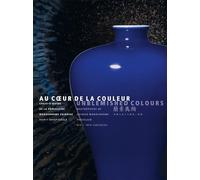 Au coeur de la couleur. Chefs-d'oeuvre de la porcelaine monochrome chinoise: VIIIe-XVIIIe siècles