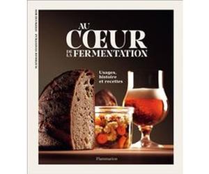 Au coeur de la fermentation Stéphane Ros (Auteur), Mathilde Fenestraz (Auteur)