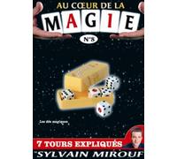 Au Coeur de la Magie avec Sylvain Mirouf N°8