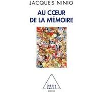 Au coeur de la mémoire Jacques Ninio (Auteur)