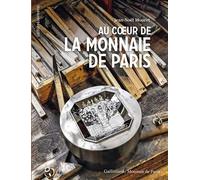 Au coeur de la Monnaie de Paris - Jean-Noël Mouret - Gallimard - broché - Monographie