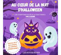 Au Coeur de la Nuit d'Halloween: Plongez dans les péripéties de Félix le Chat Noir à Spectreville avec ce livre de coloriage conçu pour les tout-petits.