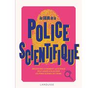 Au coeur de la Police scientifique