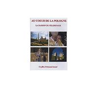 Au coeur de la Pologne - La passion du pèlerinage