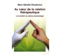 Au coeur de la relation thérapeutique