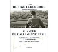 Au coeur de l'Allemagne nazie Xavier de Hauteclocque (Auteur), Etienne de Montety (Préface)