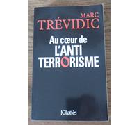 Au coeur de l'antiterrorisme