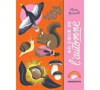 Au coeur de l'automne - Manon Bucciarelli - Amaterra - cartonné - Document jeunesse