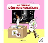 Au coeur de l'énergie nucléaire