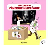 Au coeur de l'énergie nucléaire Ma recherche au CEA - Vol.1 - Peb - Edp Sciences - cartonné - Essai