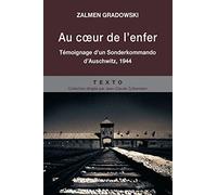 Au coeur de l'enfer: Témoignage d'un Sonderkommando d'Auschwitz, 1944