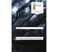 Au coeur de l'épopée africaine - Roné Evoesn - Muse Editions - Poche - Roman