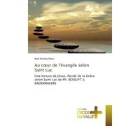 Au coeur de l'évangile selon Saint Luc - Noël Nshibia - Croix Du Salut - broché - Essai