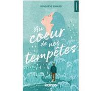 Au coeur de nos tempêtes Geneviève Simard (Auteur)