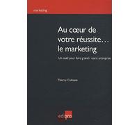 Au coeur de votre réussite... le marketing Colmant t. (Auteur)