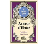 Au Coeur D'electre - Tome 2