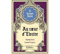 Au coeur d'Électre - Tome II