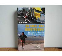 Au coeur des Amériques : De l'Alaska à Ushuaïa