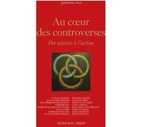 Au coeur des controverses Collectif (Auteur)