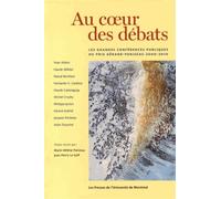 Au coeur des débats Les grandes conférences publiques du prix Gérard-Parizeau 2000-2010 - Collectif - Presses Universite De Montreal - broché - Essai