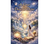 Au Coeur des desseins divins
