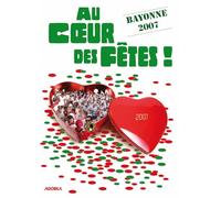 au coeur des fêtes ! Bayonne 2007