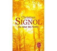 Au coeur des forêts de Signol, Christian (2013) Poche