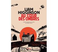 Au coeur des ombres - Liam Higginson - Rivages - broché - Roman