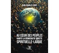 Au coeur des peuples habite la démocratie directe, spirituelle-laïque