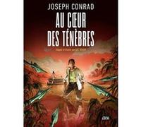 Au coeur des ténèbres Joseph Conrad (Auteur), Luc Brahy (Scénario), Luc Brahy (Dessinateur), André Ruyters (Traduction)