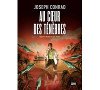 Au coeur des ténèbres - L'adaptation en roman graphique du classique de la littérature britannique de Joseph Conrad