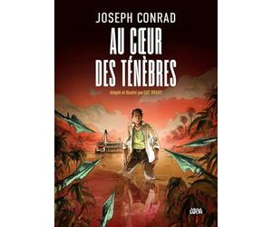 Au coeur des ténèbres - L'adaptation en roman graphique du classique de la littérature britannique de Joseph Conrad