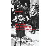 Paul Roth – Au coeur des ténèbres – Pourquoi il n'y a pas de pourquoi – broché