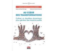 Au coeur des transformations Matthieu Biava (Auteur), Laurence Vanhée (Auteur)