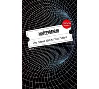Au coeur des trous noirs