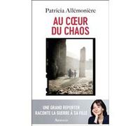 Au coeur du chaos Patricia Allémonière (Auteur)