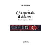 Au Coeur Du Ciel Et De La Terre - Recueil De Poèmes Choisis