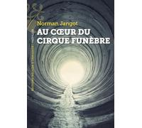 Au coeur du cirque funèbre