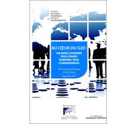 Au coeur du G20, une nouvelle dynamique pour le progrès économique 8-2011 - Collectif - Journaux Officiels - broché - Etude